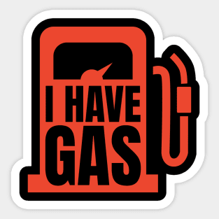 I Have Gas Parody Movie Sticker